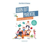 Burn out parental Comment sortir de l'épuisement ? - Aline Nativel Id Hammou - Mardaga - broché - Essai