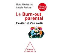 Burn-out parental: L'éviter et s'en sortir