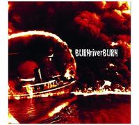 Burn River Burn - Burn River Burn [Compact Discs]