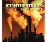 Burn the 8 Track - Fear of Falling Skies [Import]