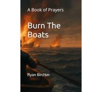Burn the Boats: A Book of Prayers