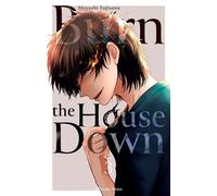 Burn the House Down - Tome 3 (VF) - Moyashi Fujisawa - Akata - broché - Manga