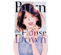 Burn the House Down - Tome 5 (VF)