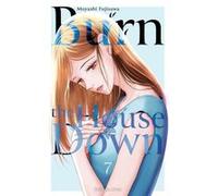 Burn the House Down - Tome 7 (VF) Andrea Hamann (Auteur), Constant Voisin (Traduction)
