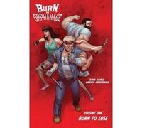 Burn the Orphanage Volume 1: Born to Lose - [Version Originale] Sina Grace, Daniel Freedman, Sina Grace, (Auteur)