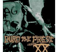 BURN THE PRIEST (LAMB OF GOD) - Region Xx