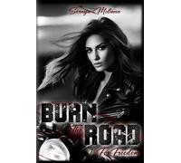 BURN The ROAD: 1 - For Freedom