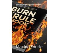 Burn the Rulebook: Rebel Loud. Walk Away. Build Your Own Damn Throne.