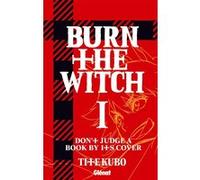 Burn The Witch - Tome 01 Kubo Tite (Auteur)
