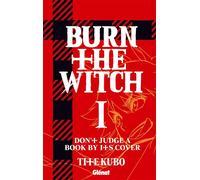 Kubo Tite – Burn the Witch – Tome 01 – Glénat
