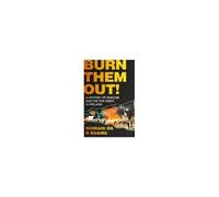 Burn Them Out!