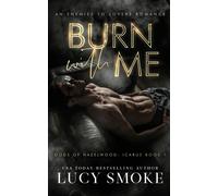 Burn With Me: A Contemporary Icarus Retelling: 1 (Gods Of Hazelwood: Icarus)