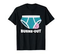 Burne Out Surmenage Dépression Burn Out Accident de Slip T-Shirt