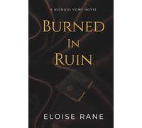 Burned in Ruin: An Undercover Dark Mafia Romance