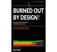 Burned Out by Design?: How Modern IT Broke Our Brains - and What to Do About It
