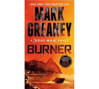 Burner | Mark Greaney Mark Greaney (Auteur)