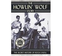 Burnett, Chester - The Howlin' Wolf Story - The Secret History of Rock & Roll