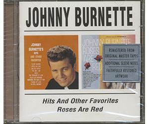 Burnette, Johnny - Hits & Other Favourites/Roses