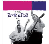 Johnny Burnette And The Rock N' Roll Trio