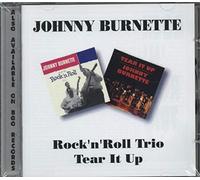 Johnny Burnette – Rock 'n' Roll Trio/Tear It Up – CD