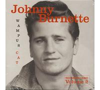 Burnette, Johnny - Rock & Roll Demos 2: Wampus Cat