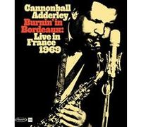 Burnin In Bordeaux - Live In France 1969 CD