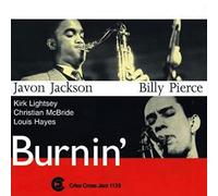 Burnin' / Javon Jackson & Billy Pierce Quintet