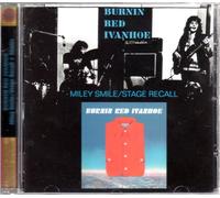 BURNIN' RED IVANHOE - Miley Smile/Stage Recall/Short [Import Allemand]