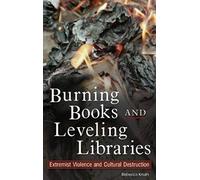 Burning Books And Leveling Libraries
