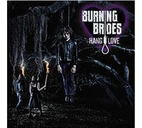 Burning Brides - Hang Love [Import]