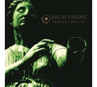 Burning Bridges Arch Enemy (Interprète) https://www.fnac.com/a18089322/Arch-Enemy-Burning-Bridges-CD-album?oref=50970087-fe25-6a3e-c810-58d903f6752e