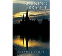 Burning Bright: Book One of the Life Collection Series Stone, Suzanne (Auteur)