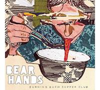 Burning Bush Supper Club by Bear Hands (2010-11-02)