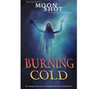 Burning Cold by Richard Van Camp Richard Van Camp (Auteur)