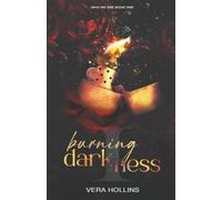 Burning Darkness (Who We Are Book 1)
