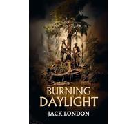 Burning Daylight