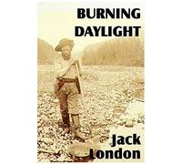 Burning Daylight