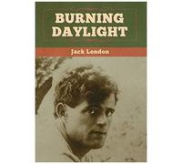 Burning Daylight