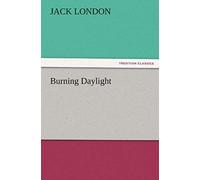 Burning Daylight