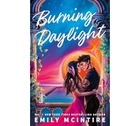 Burning Daylight: A STAR-CROSSED, ENEMIES TO LOVERS, FORBIDDEN ROMANCE