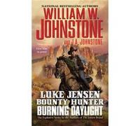 Burning Daylight by J.A. Johnstone Unknown (Auteur)