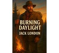 Burning Daylight (Illustrated)