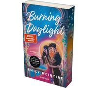 Burning Daylight: Roman | Das Dark Romance Romeo & Julia Retelling der SPIEGEL-Bestsellerautorin von 'Hooked'