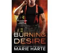 Burning Desire by Marie Harte Marie Harte (Auteur)