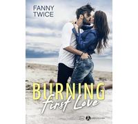 Burning First Love