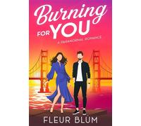 Burning For You San Destino, #3 - Fleur Blüm - Fleur Blüm - ebook (ePub) - Livre