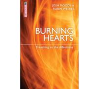 Burning Hearts: Preaching to the Affections
