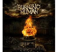 Burning Human - Resurrection Through Fire