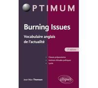 Burning Issues - Vocabulaire anglais de l'actualité - 2e édition