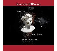 Burning Kingdoms (The Internment Chronicles) [Import]